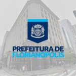 PROCESSO SELETIVO PREFEITURA DE FLORIANÓPOLIS: INSCRIÇÕES ABERTAS